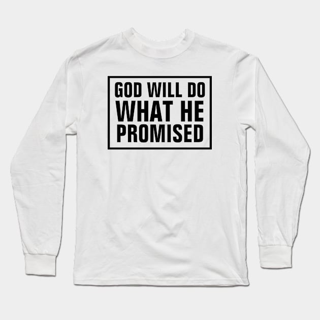 2 Peter 3:9 Bible Verse KJV God Will Do What He Promised - Christian Quote Long Sleeve T-Shirt by ChristianShirtsStudios